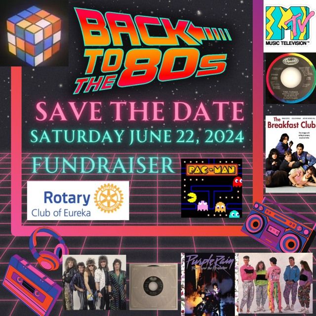 80s Gala presented by Rotary Club of Eureka