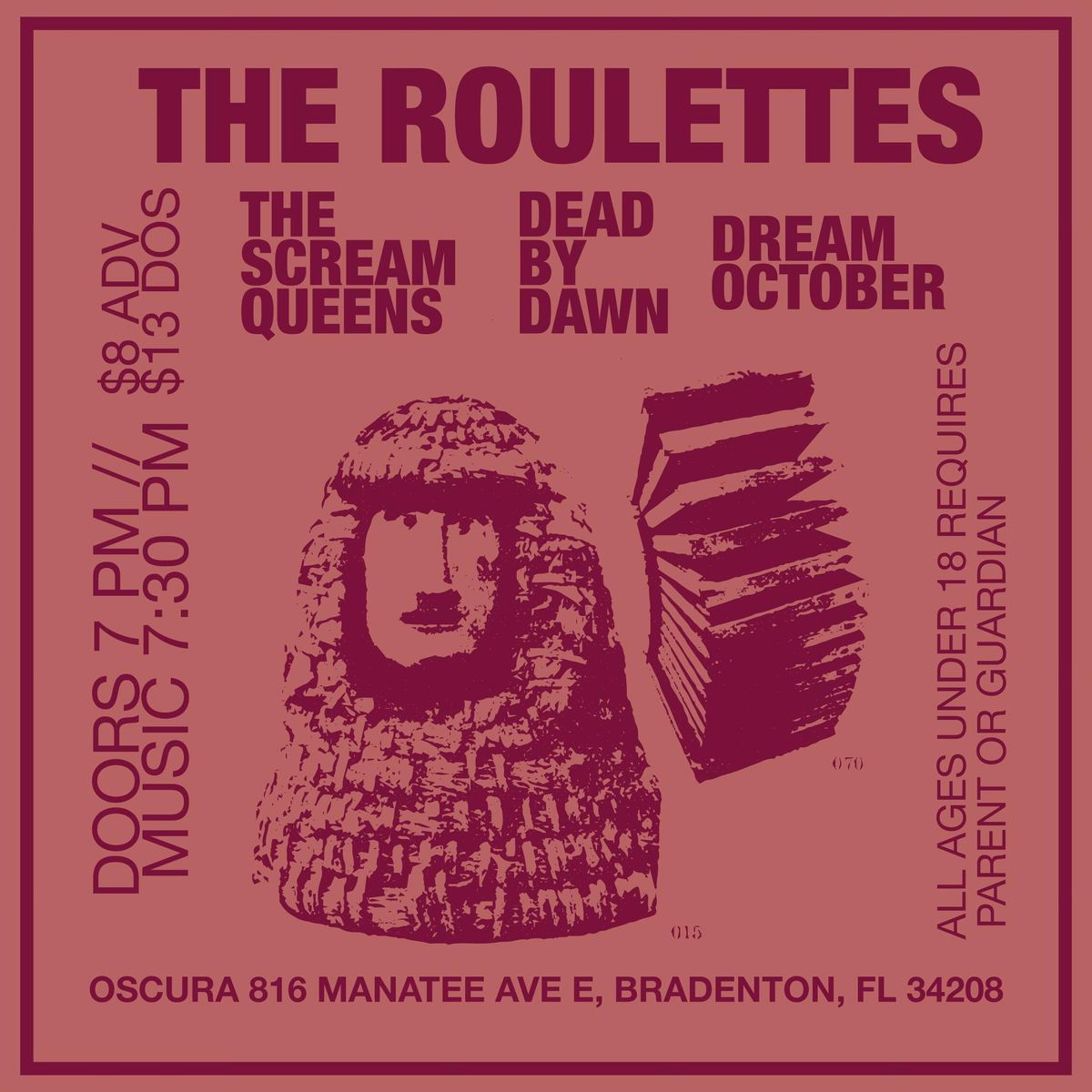 Oscura Presents - The Roulettes, The Scream Queens, Dead by Dawn, Dead October