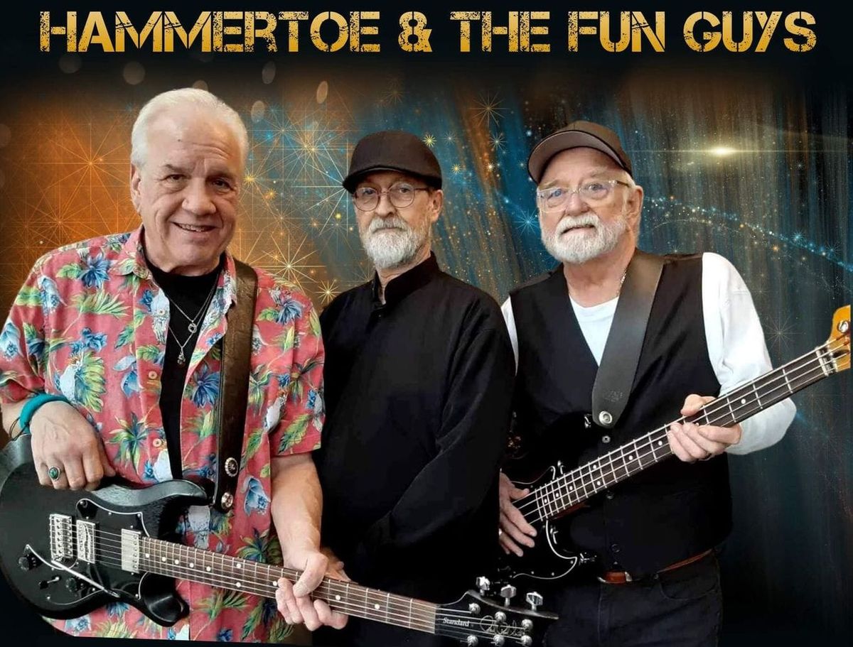 Hammertoe and the Fun Guys 