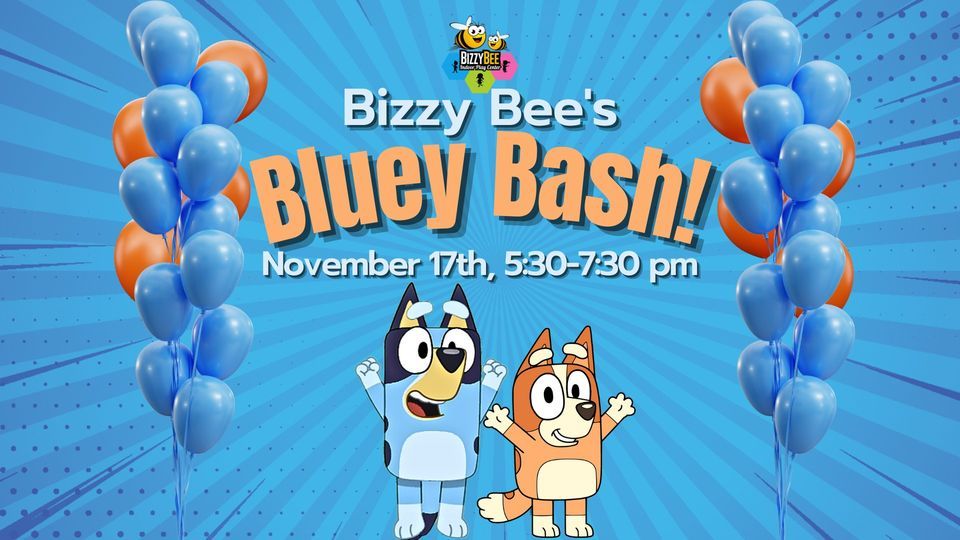Vizzy Bee Bizzy Bees Bluey Bash, Bizzy Bee Indoor Play Center, North Charleston ...