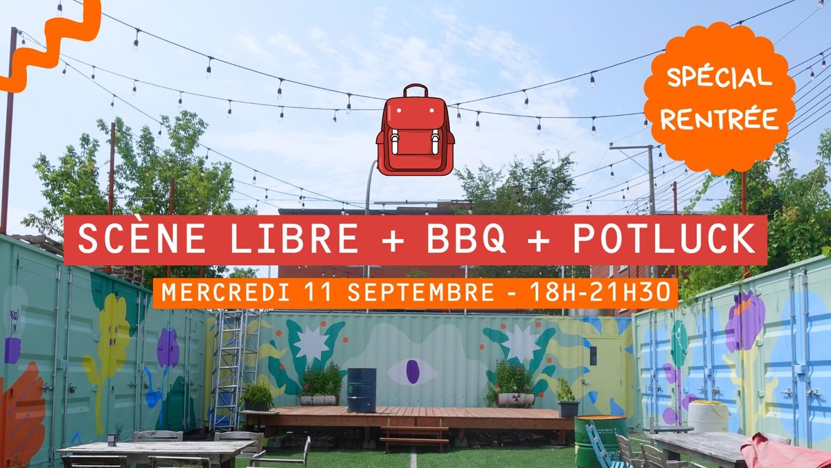 BBQ + Potluck + Sc\u00e8ne Libre