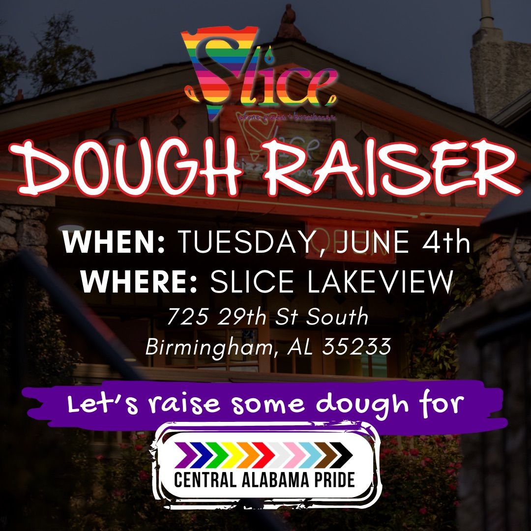  \ud83c\udf55Slice Dough Raiser for Central Alabama Pride! \ud83c\udf08 