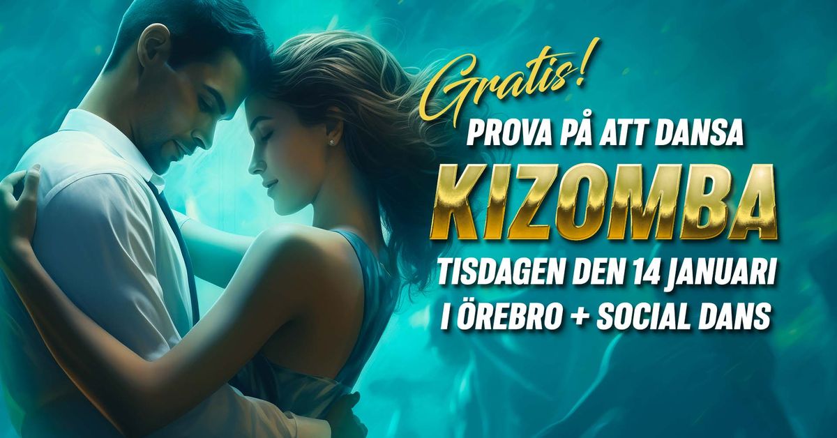 \ud83d\udca5GRATIS\ud83d\udca5 prova p\u00e5 KIZOMBA i \u00d6rebro + Social Dans