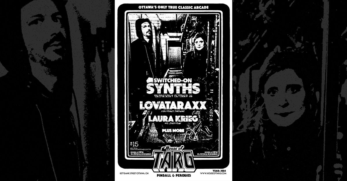 Switched-On Synths: LOVATARAXX (France DarkWave) + Laura Krieg (Mtl SynthPunk) + more