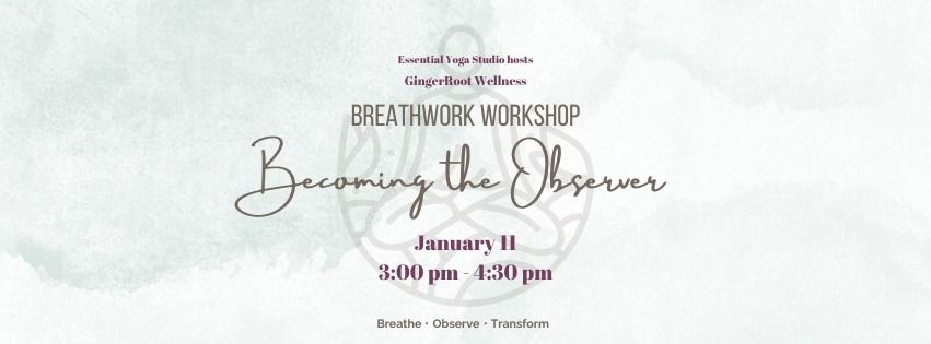 Becoming the Observer Breathwork Workshop