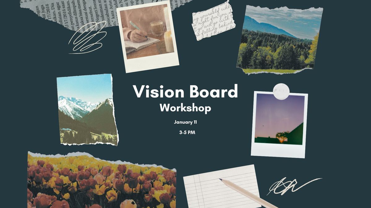 New Year, New Vision: Vision Board Workshop