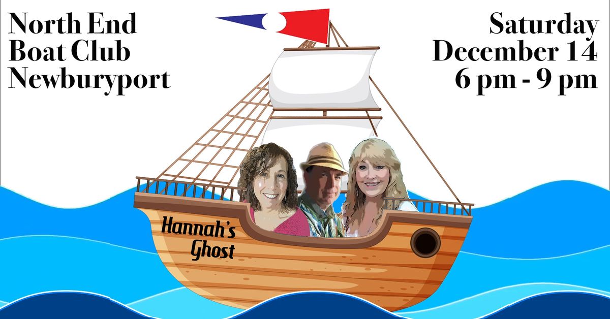 Hannah\u2019s Ghost debut at North End Boat Club