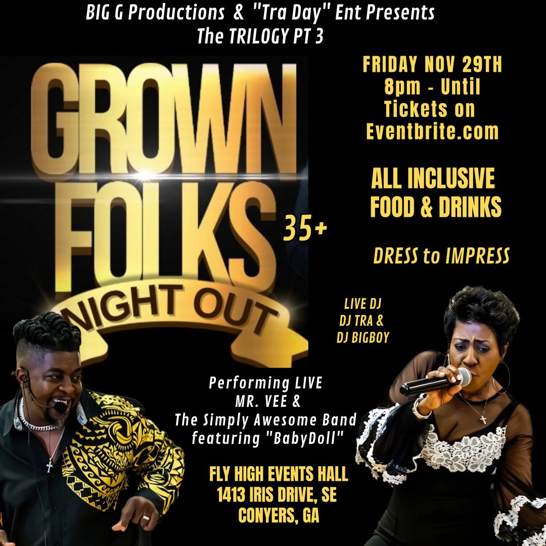 GROWN FOLKS NIGHT OUT All Inclusive Food & Drinks! 