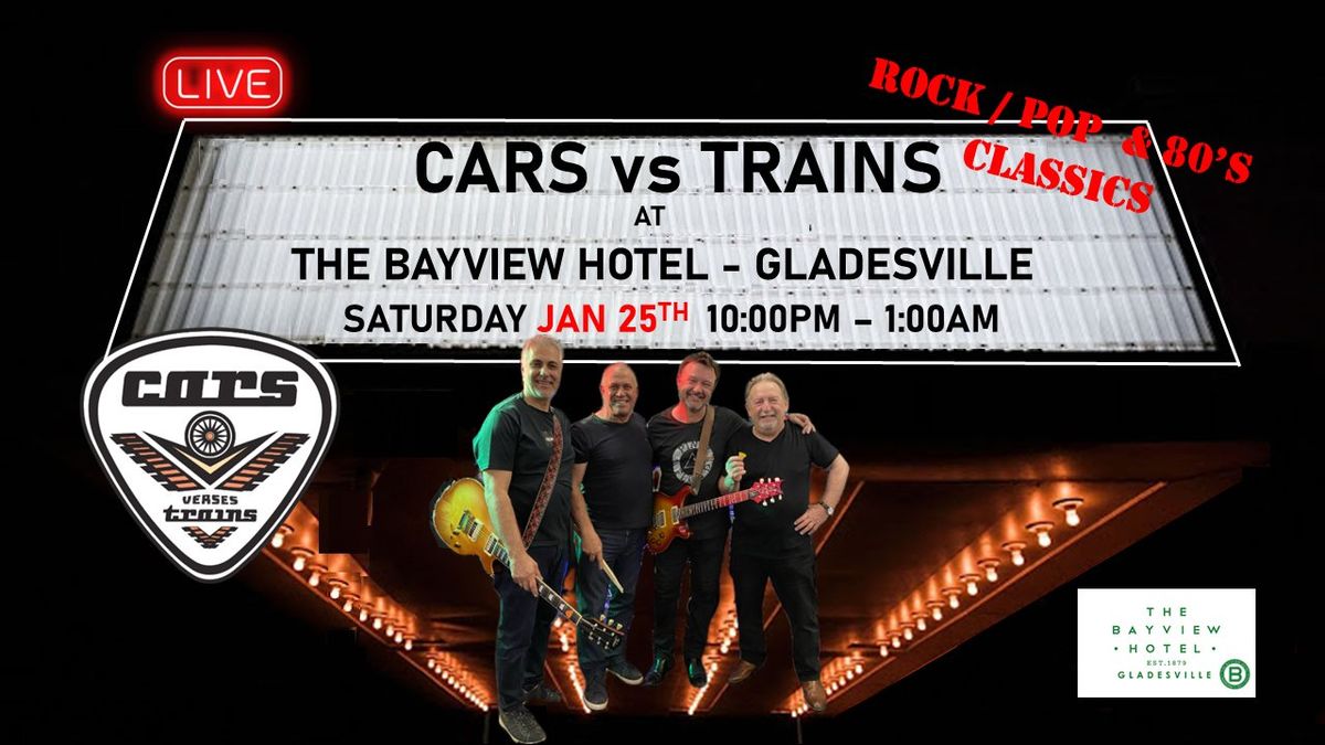 LIVE MUSIC - CARS vs TRAINS at Bayview Gladesville