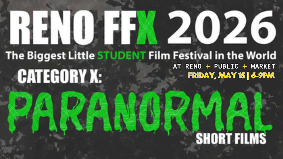 Reno FFX 2026: The Biggest Little Student Film Festival! | RPM