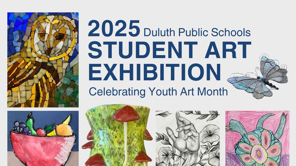 2025 Duluth Public Schools Student Art Exhibition