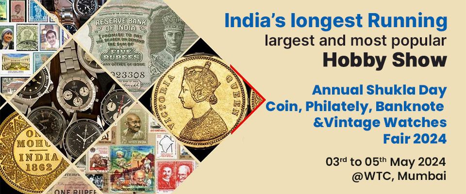 Annual Shukla Day 2024 - Coin, Philately, Banknote & Vintage Watches Fair