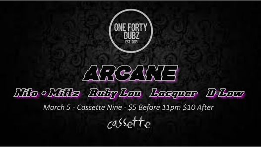One Forty Dubz Feat ARCANE + Friends