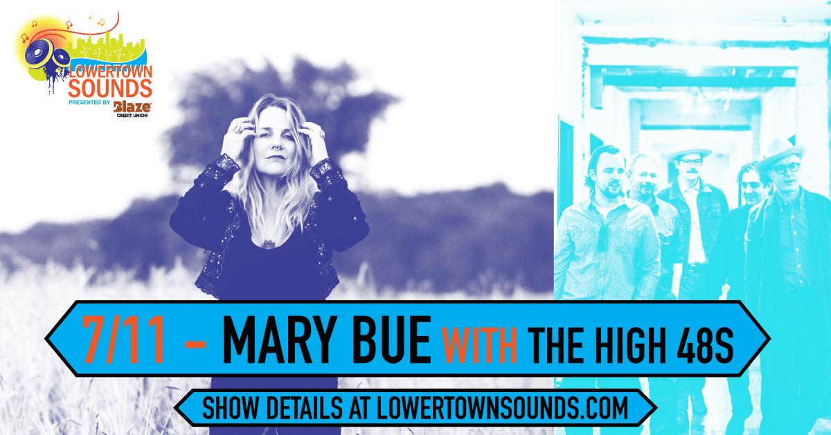 Lowertown Sounds 7\/11 - Mary Bue w\/ The High 48s