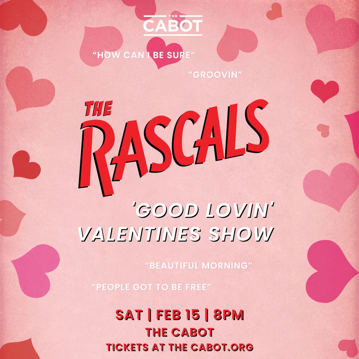 The Rascals \u2013 Good Lovin\u2019 Valentines Tour