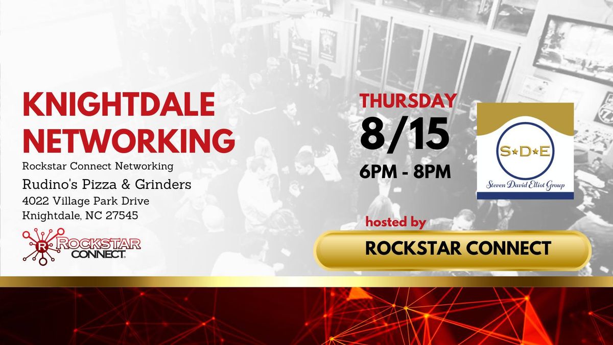 Free Knightdale Networking powered by Rockstar Connect (August)