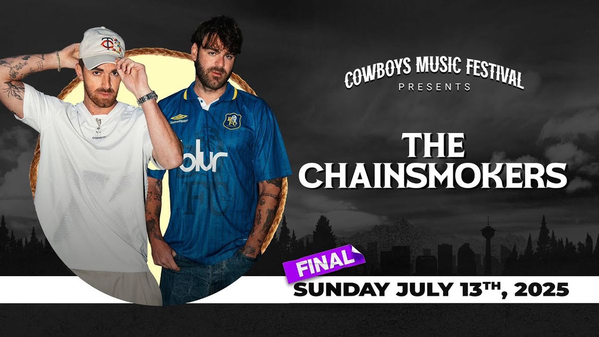 Cowboys Music Festival: The Chainsmokers