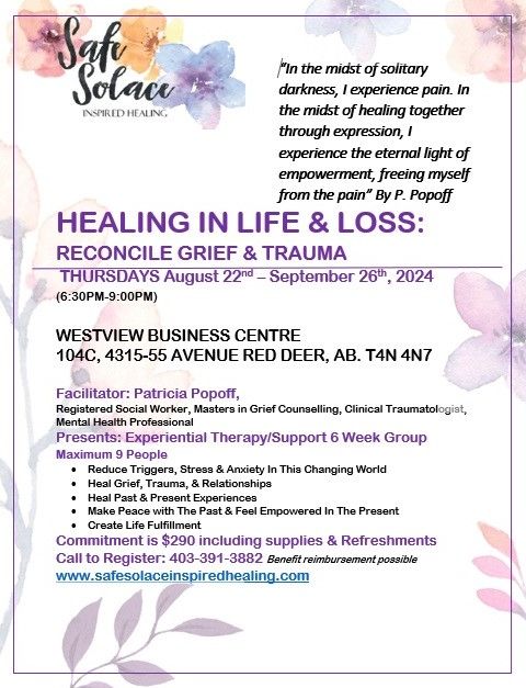 HEALING IN LIFE & LOSS: RECONCILE GRIEF & TRAUMA 