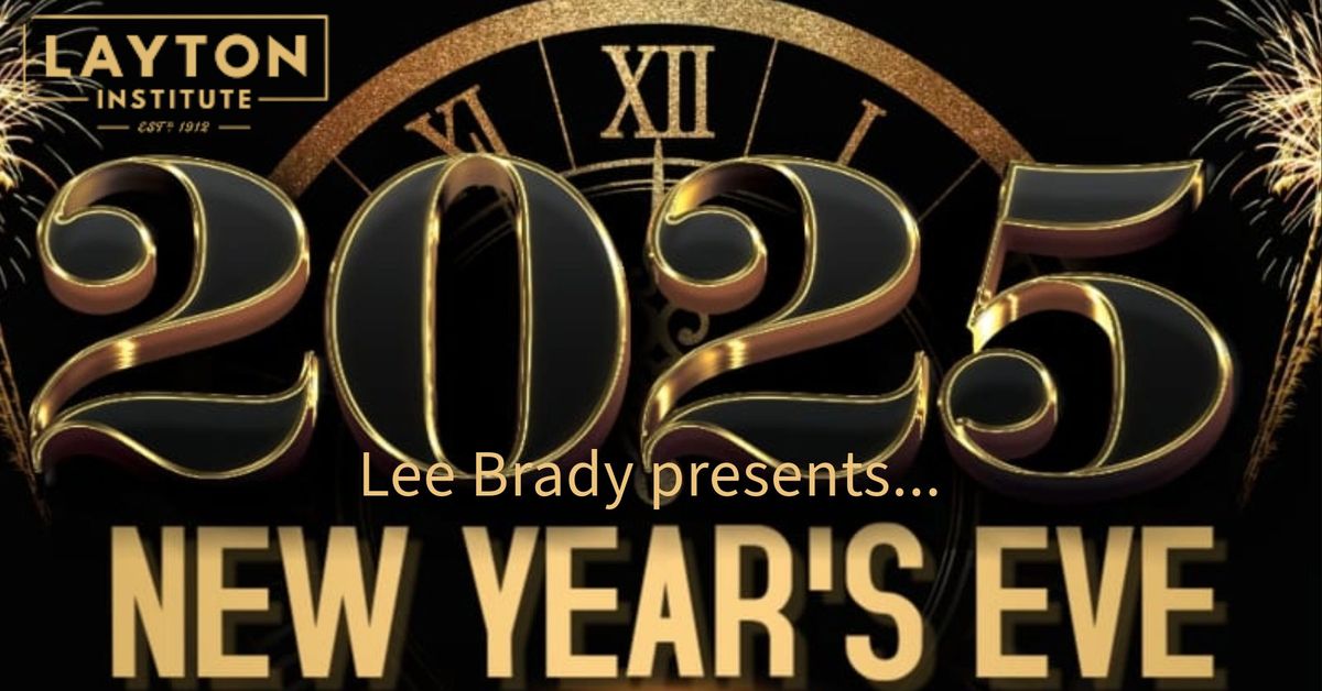 New Year's Eve at Layton Institute with Lee Brady