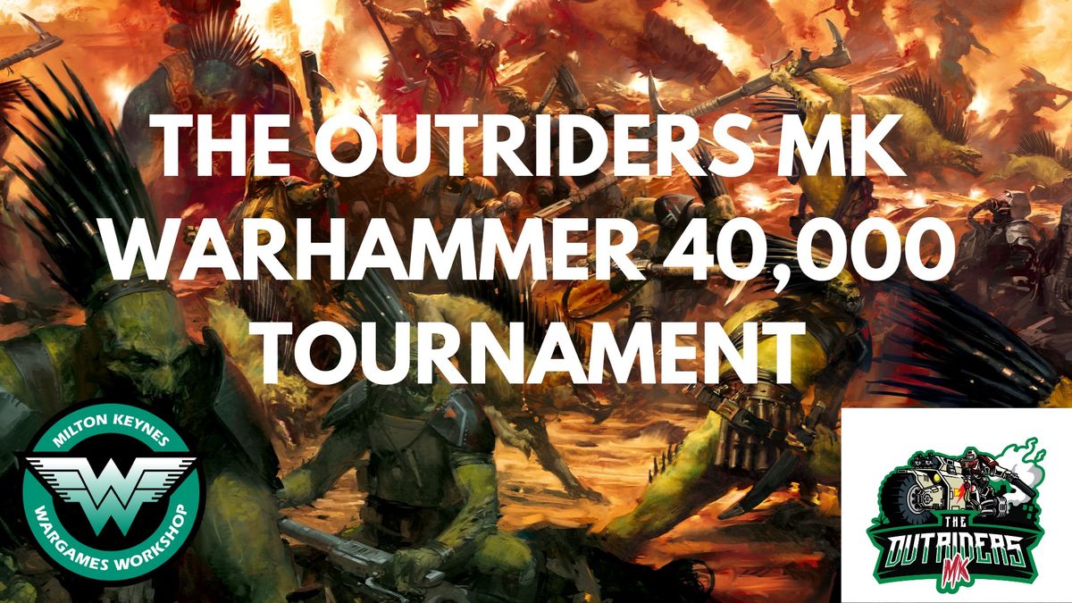 Outriders Warhammer 40k Tournament