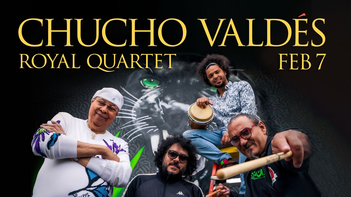 Chucho Vald\u00e9s Royal Quartet