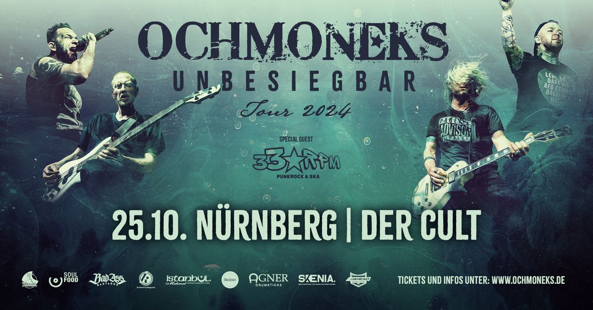 OCHMONEKS - N\u00dcRNBERG - UNBESIEGBAR TOUR 2024