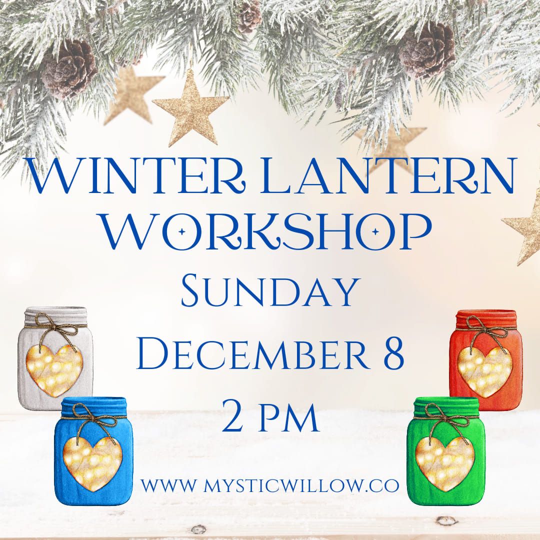 Winter Lantern Workshop 