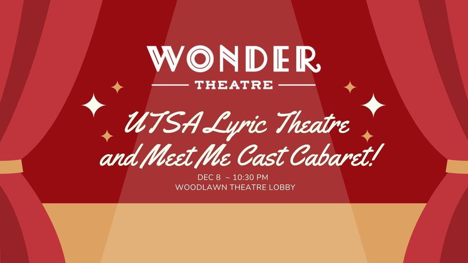 UTSA Lyric Theatre and Meet Me Cast Cabaret!