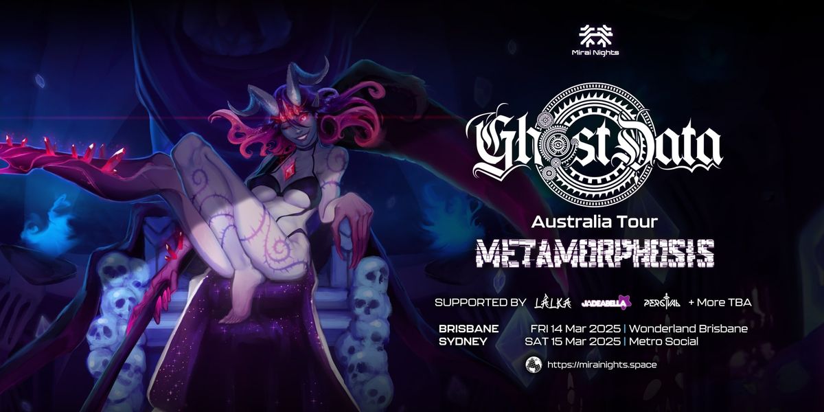 Metamorphosis Brisbane feat. GHOST DATA (USA)