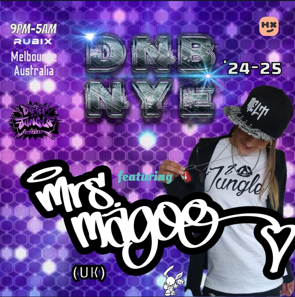 DNB NYE ft MRS MAGOO (UK)