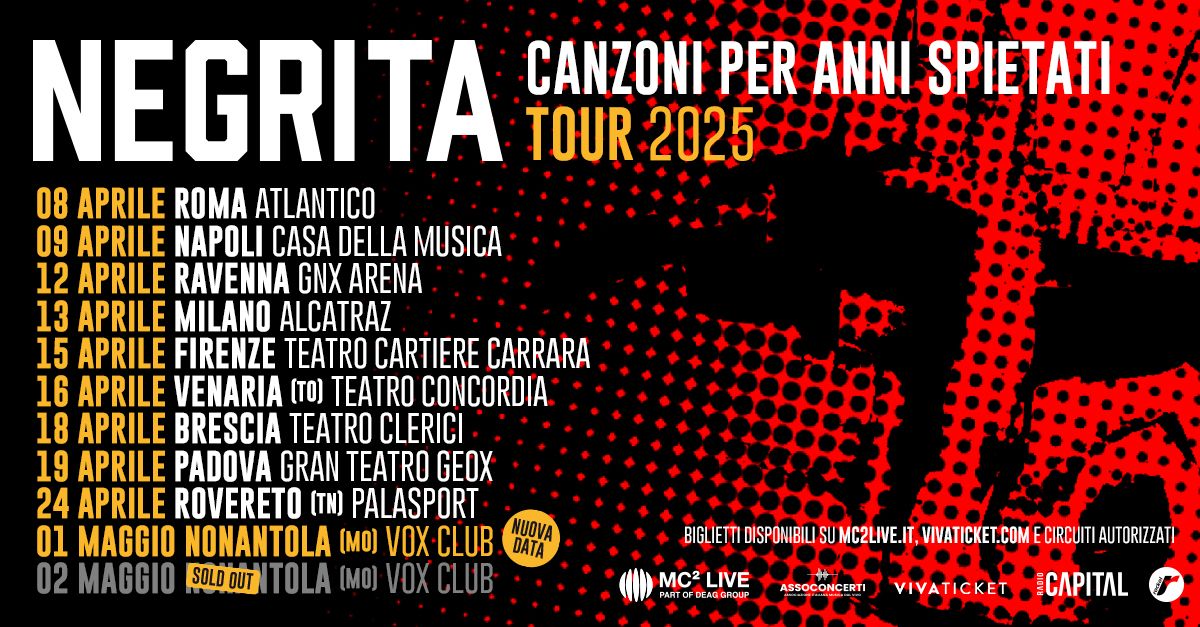 NEGRITA - CANZONI PER ANNI SPIETATI TOUR  \/\/ VENARIA (TO)