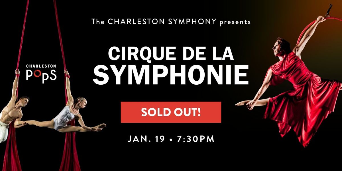 Cirque de la Symphonie at Steven Tanger Center for the Performing Arts