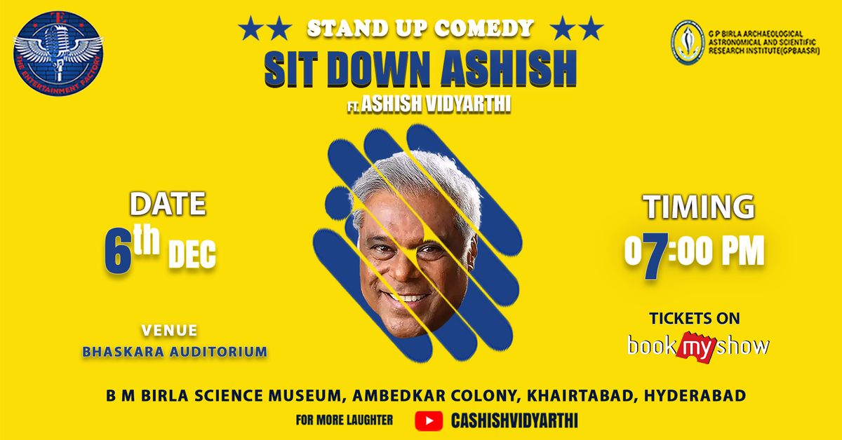 Sit Down Ashish ft. Ashish Vidyarthi (Hyderabad)