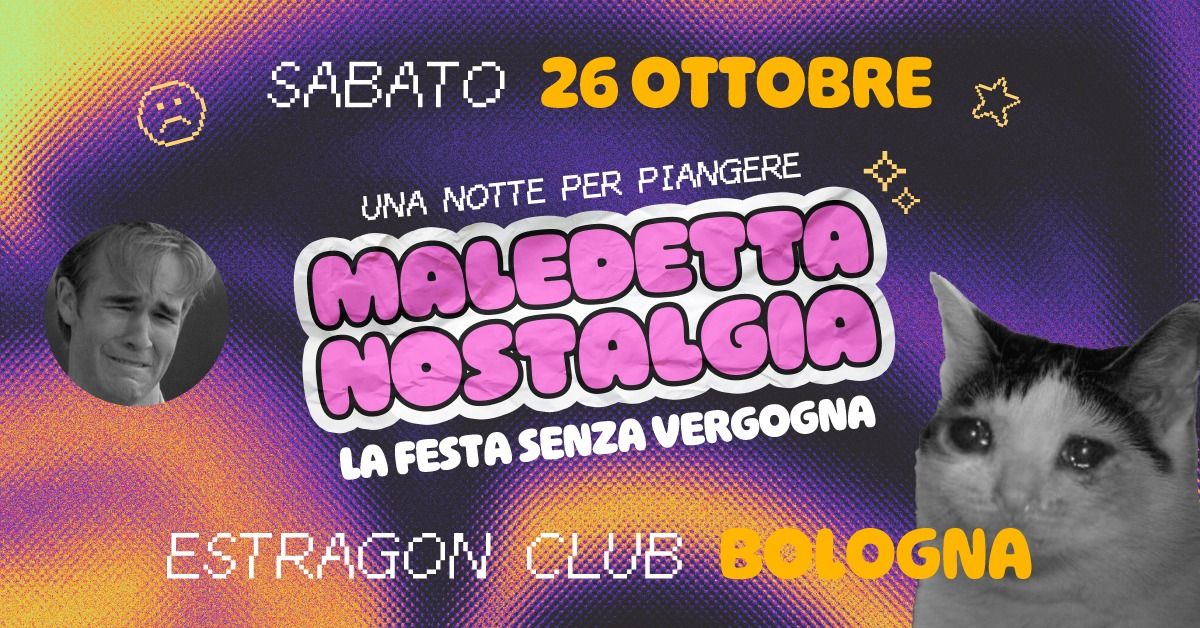 Maledetta Nostalgia \u30c4 Bologna \u2022 Estragon