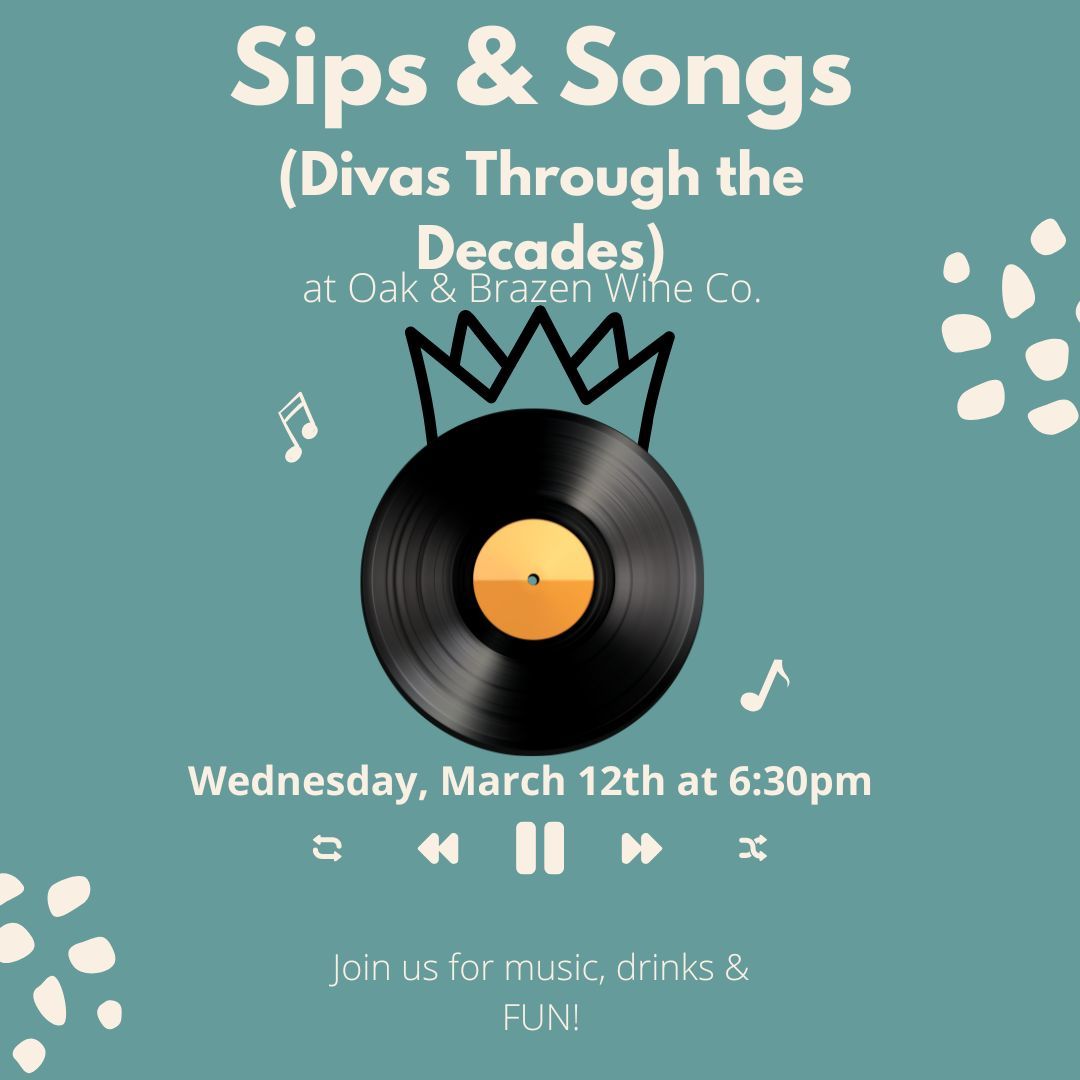 Sips & Songs (Divas Through the Decades)