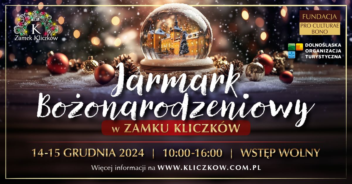 Jarmark Bo\u017conarodzeniowy 2024 w Zamku Kliczk\u00f3w I Zamek Kliczk\u00f3w I 14 - 15 grudnia 2024