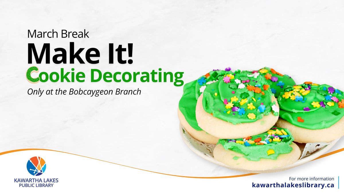 March Break Make It - Cookie Decorating at the Bobcaygeon Branch