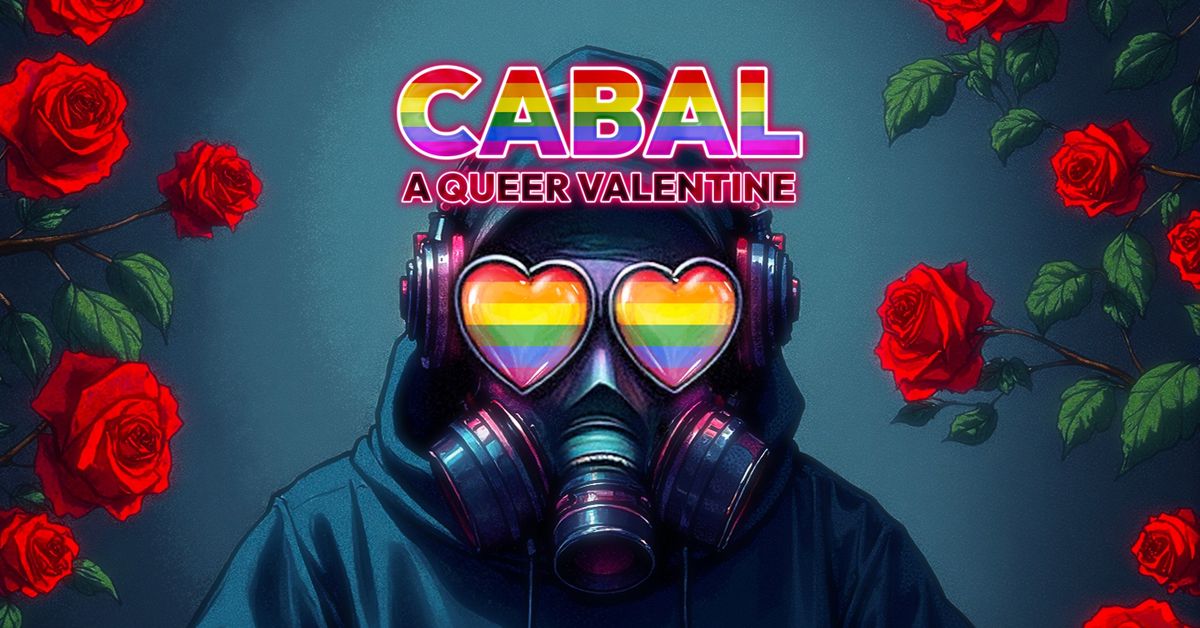 Klubb Cabal: A Queer Valentine