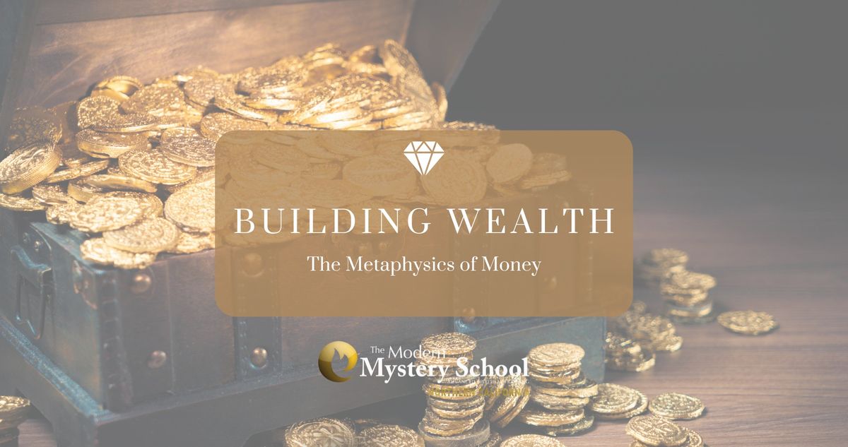 Building Wealth - The Metaphysics of Money