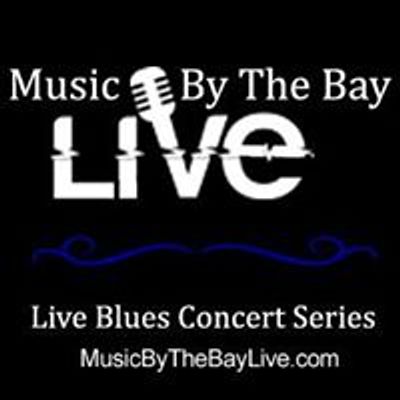 Music by the Bay Live