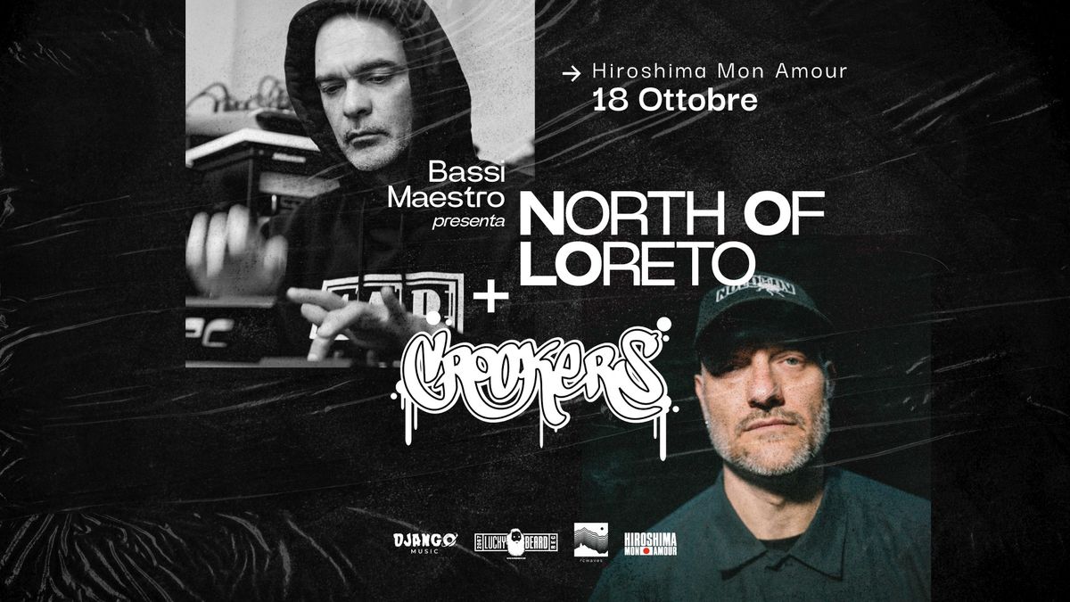 NORTH OF LORETO + CROOKERS \/ Hiroshima Mon Amour