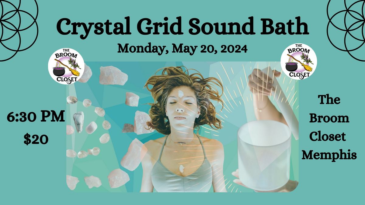 Crystal Grid Sound Bath at The Broom Closet Memphis 