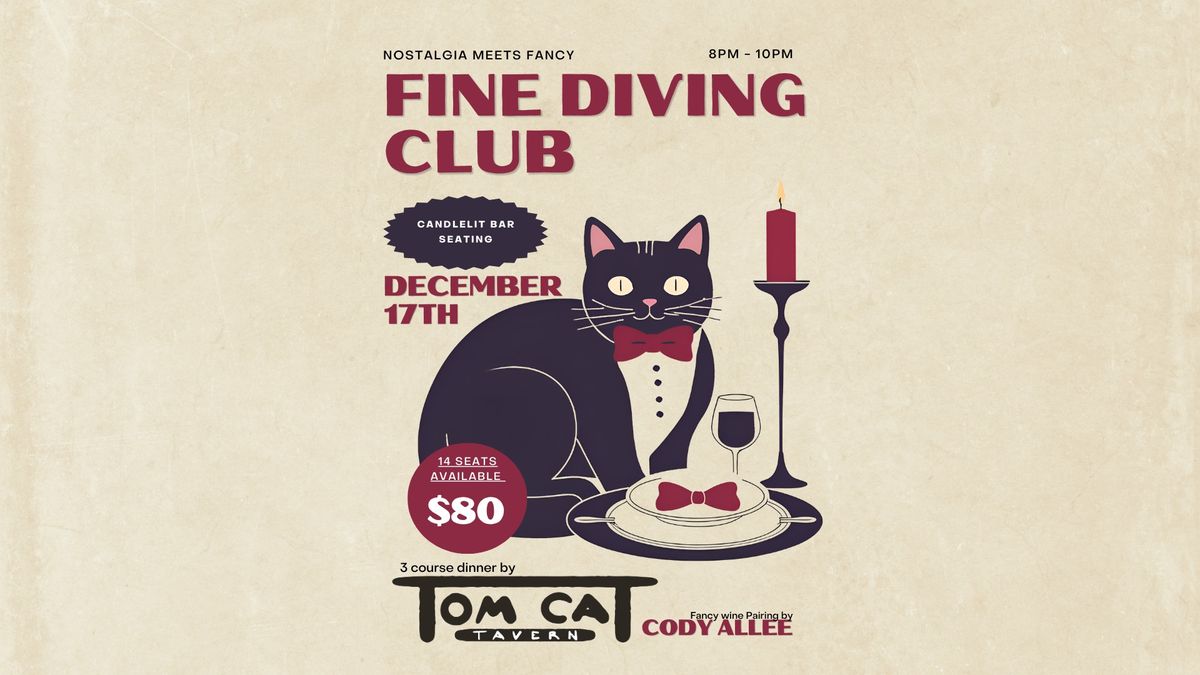 Fine Diving Club Dec 17th.