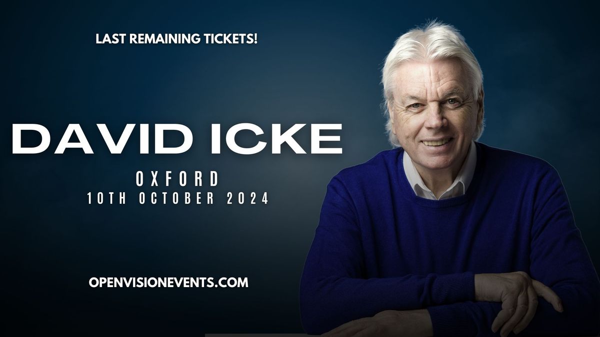 David Icke UK Tour 2024 - Oxford