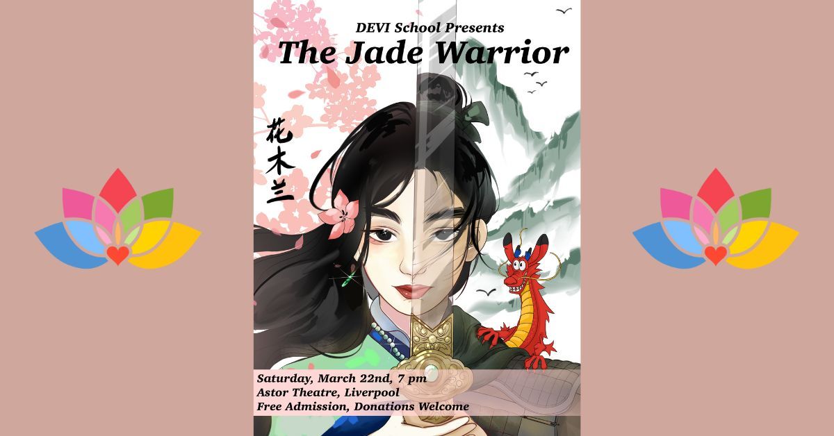 DEVI School Presents: The Jade Warrior 