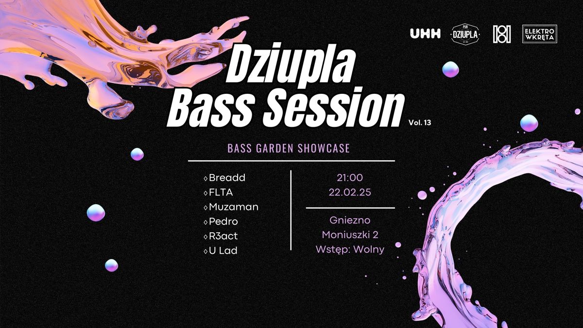 Dziupla Bass Session Vol.13 | Bass Garden Showcase | 22.02.2025 | Pub Dziupla