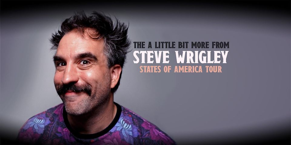 The A Little Bit More From Steve Wrigley States Of America Tour, 260 ...