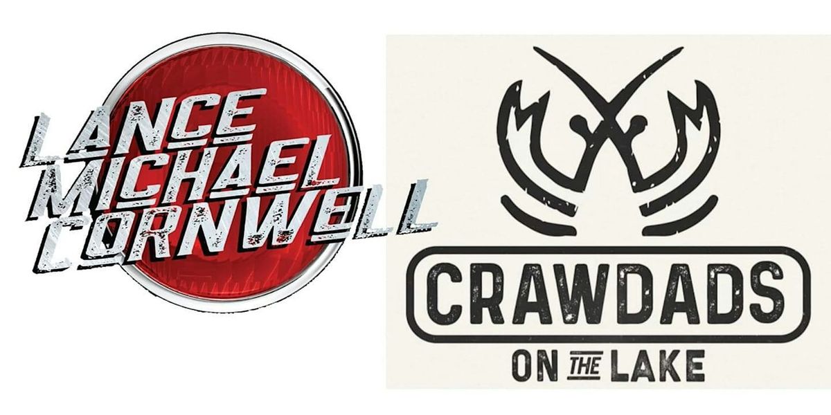 Lance Michael Cornwell at Crawdads on the Lake