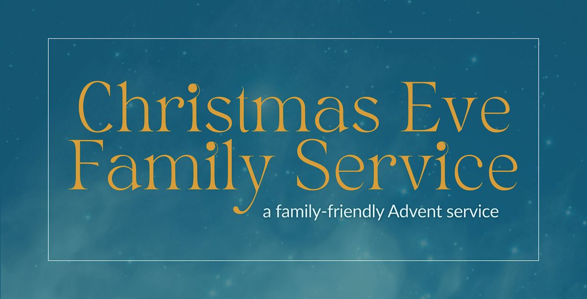 Christmas Eve Family Service