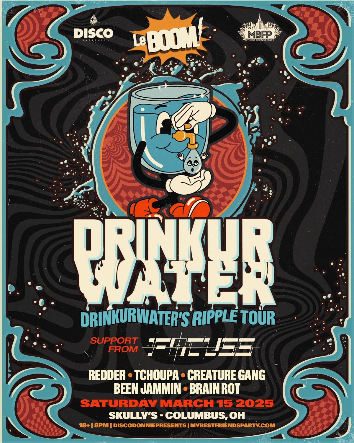 DRINKURWATER RIPPLE TOUR w\/ FOCUSS @ LeBOOM 3\/15\/25 SKULLYS 